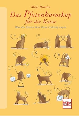 Seller image for Das Pfotenhoroskop fr die Katze Was die Sterne ber Ihren Liebling sagen for sale by primatexxt Buchversand