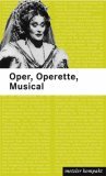Bild des Verkufers fr Oper, Operette, Musical. 600 Werkbeschreibungen zum Verkauf von primatexxt Buchversand