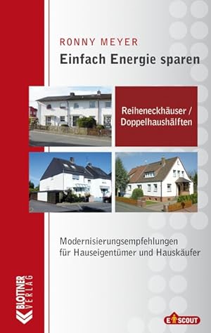Seller image for Einfach Energiesparen: Doppelhaushlften und Reiheneckhuser: Modernisierungsempfehlungen for sale by primatexxt Buchversand