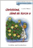 Immagine del venditore per Christkind znd de Kerzn o: Gedichte und Geschichten venduto da primatexxt Buchversand