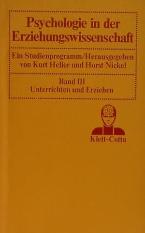 Psychologie in der Erziehungswissenschaft / Unterrichten und Erziehen Ein Studienprogramm