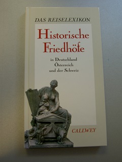 Seller image for Historische Friedhfe. In Deutschland, sterreich und der Schweiz for sale by primatexxt Buchversand