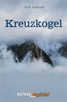 Bild des Verkufers fr Kreuzkogel: Rother Bergkrimi zum Verkauf von primatexxt Buchversand