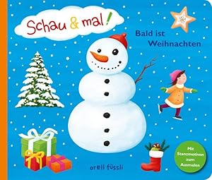 Seller image for Schau & mal! Bald ist Weihnachten for sale by primatexxt Buchversand