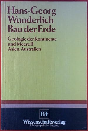 Bild des Verkufers fr Bau der Erde. Geologie der Kontinente und Meere II Asien, Australien zum Verkauf von biblion2