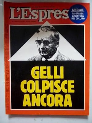 L'ESPRESSO n.° 33 Anno XXIX 21 Agosto 1983 GELLI COLPISCE ANCORA