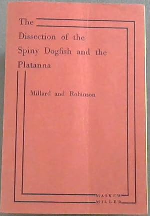 Seller image for The Dissection of the Spiny Dogfish and the Platanna for sale by Chapter 1