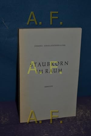 Bild des Verkufers fr Staubkorn im Raum, Gedichte / MIT WIDMUNG des Autors zum Verkauf von Antiquarische Fundgrube e.U.