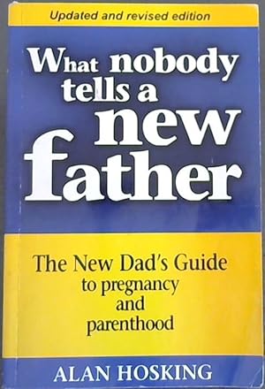 Seller image for What Nobody Tells a New Father for sale by Chapter 1