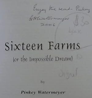 Sixteen Farms (or the Impossible Dream)