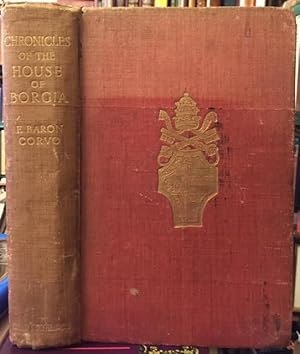 Seller image for Chronicles of the House of Borgia for sale by Foster Books - Stephen Foster - ABA, ILAB, & PBFA