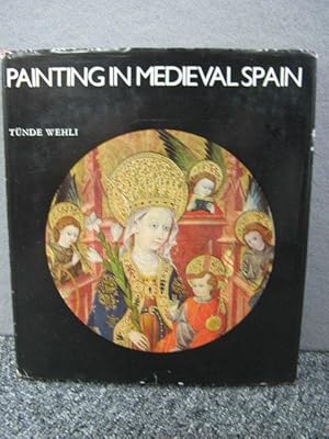Seller image for Painting in Medieval Spain for sale by PsychoBabel & Skoob Books
