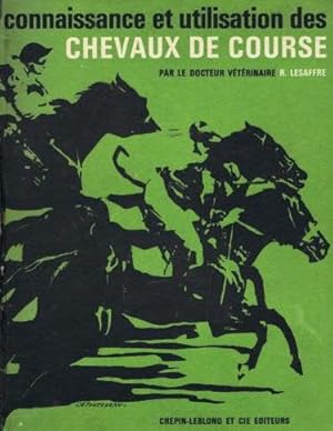 Connaissance et Utilisation Des Chevaux De Course