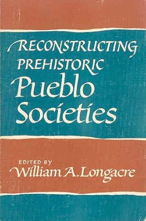 Seller image for Reconstructing Prehistoric Pueblo Societies (School of America Research Adv. Seminar Ser.) for sale by The Book Faerie