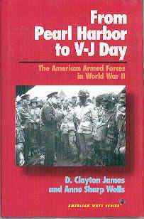 Imagen del vendedor de From Pearl Harbor to V-J Day : The American Armed Forces in World War II (American Ways Ser.) a la venta por The Book Faerie