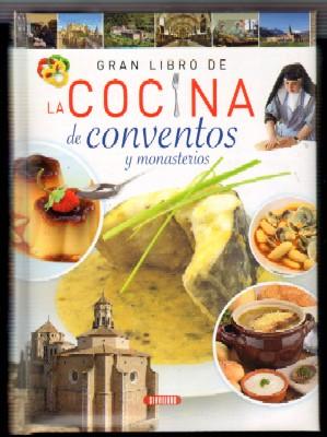 GRAN LIBRO DE LA COCINA DE CONVENTOS Y MONASTERIOS