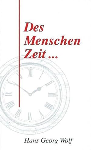 Bild des Verkufers fr Des Menschen Zeit . 10 Vortrge zum Verkauf von Leserstrahl  (Preise inkl. MwSt.)