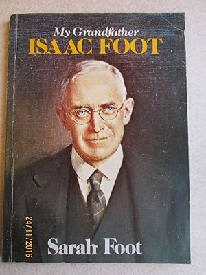 My Grandfather Isaac Foot