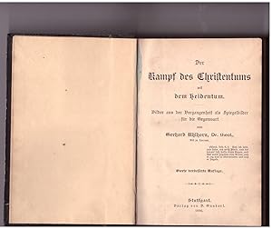 Seller image for Der Kampf des Christentums mit dem Heidentum. Bilder aus der Vergangenheit als Spiegelbilder fr die Gegenwart for sale by Bcherpanorama Zwickau- Planitz