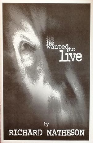 Seller image for HE WANTED to LIVE (Limited Edition Chapbook) NM for sale by OUTSIDER ENTERPRISES