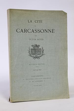 La cité de Carcassonne. Guide du visiteur. Résumé historique, monographie et description les docu...
