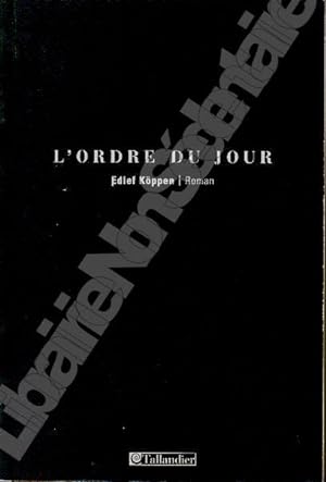 Seller image for L'Ordre du Jour for sale by ARTLINK