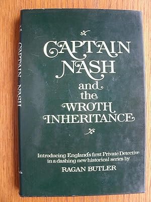 Seller image for Captain Nash and the Wroth Inheritance for sale by Scene of the Crime, ABAC, IOBA