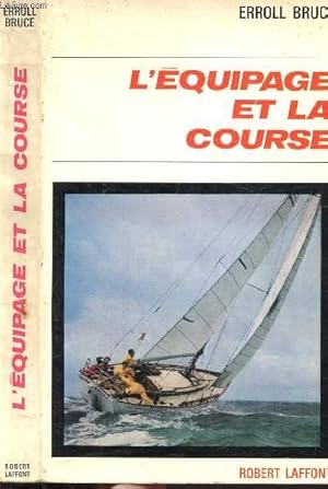 Bild des Verkufers fr L'EQUIPAGE ET LA COURSE zum Verkauf von Le-Livre