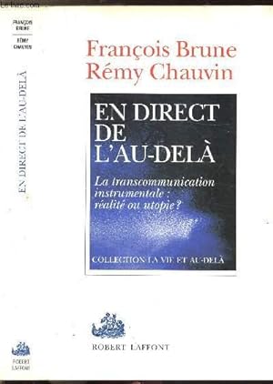 Seller image for EN DIRECT DE L'AU-DELA - LA TRANSCOMMUNICATION INTRUMENTALE : REALITE OU UTOPIE ? for sale by Le-Livre