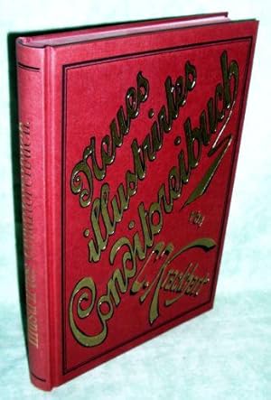 Bild des Verkufers fr Neues illustrirtes Conditorei-Buch. Ein praktisches Hand- und Nachschlagebuch fr Conditoren, Fein, Marcipan- und Pastetenbcker, Zubereiter von Gefrorenem, Lebkchner, Chocolade- und Liqueurfabrikanten, Kche, Gasthofbesitzer, sowie auch fr jede Hausfrau; zum Verkauf von Antiquariat  Lwenstein