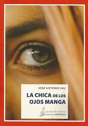 Imagen del vendedor de La chica de los ojos manga a la venta por Libros Sargantana