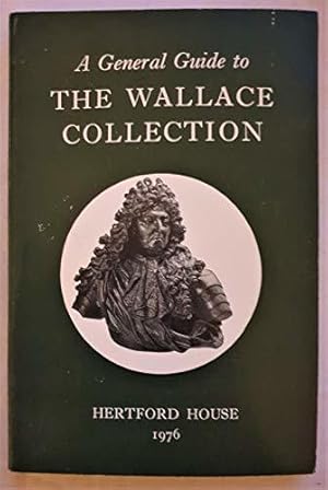 Seller image for A general guide to the Wallace Collection for sale by JLG_livres anciens et modernes