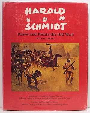 Harold von Schmidt; Draws and Paints the Old West