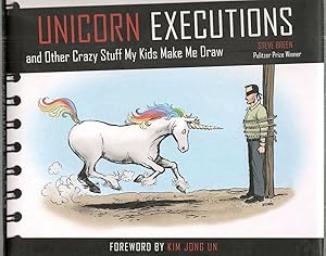 Immagine del venditore per Unicorn Executions; And Other Crazy Stuff My Kids Make Me Draw venduto da Bauer Rare Books