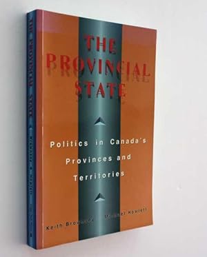 Immagine del venditore per The Provincial State: Politics in Canada's Provinces and Territories venduto da Cover to Cover Books & More