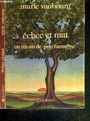 Imagen del vendedor de ECHEC ET MAT - OU UN AN DE PSYCHANALYSE a la venta por Le-Livre