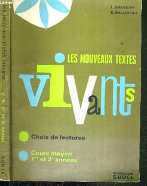 Image du vendeur pour NOUVEAUX TEXTES VIVANTS - CHOIX DE LECTURES - COURS MOYEN 1ere ET 2eme ANNEES mis en vente par Le-Livre