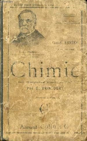 Seller image for TROIS ANNEES (EN UN VOLUME) DE CHIMIE DANS L'ENSEIGNEMENT PRIMAIRE SUPERIEUR for sale by Le-Livre