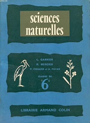 Bild des Verkufers fr SCIENCES NATURELLES, CLASSE DE 6e zum Verkauf von Le-Livre
