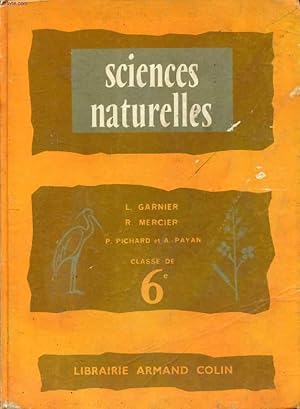 Bild des Verkufers fr SCIENCES NATURELLES, CLASSE DE 6e zum Verkauf von Le-Livre