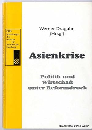 Asienkrise : Politik und Wirtschaft unter Reformdruck