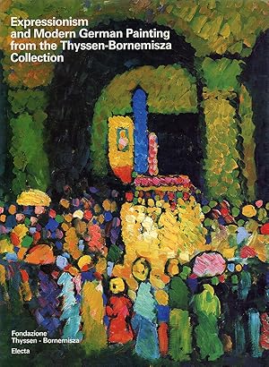 Seller image for Expressionism and Modern German Painting from the Thyssen Bornemisza Collection for sale by Diatrope Books