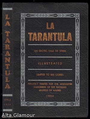 Imagen del vendedor de LA TARANTULA. An Erotic Tale of Spain. Illustrated a la venta por Alta-Glamour Inc.
