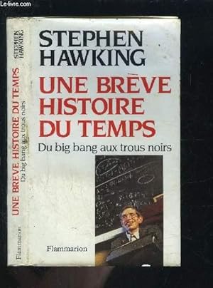 Seller image for UNE BREVE HISTOIRE DU TEMPS- DU BIG BANG AUX TROUS for sale by Le-Livre