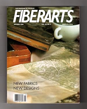 Fiberarts The Magazine of Textiles. November - December, 1996. New Fabrics; Merchant of Sensualit...