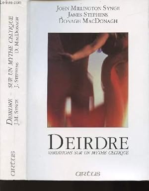 Seller image for DEIRDRE - VARIATIONS SUR LE MYTHE. for sale by Le-Livre