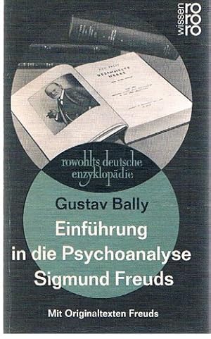 Einführung in die Psychoanalyse Sigmund Freuds. Mit Originaltexten Freuds.