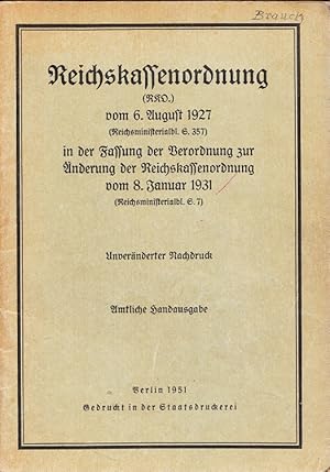 Reichskassenordnung (RKO) vom 6. August 1927 (Reichsministerialblatt S. 357) in der Fassung der V...