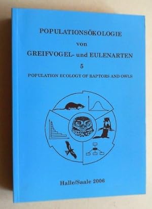 Populationsökologie von Greifvogel- und Eulenarten / Population Ecology of Raptors and Owls. Bd. ...