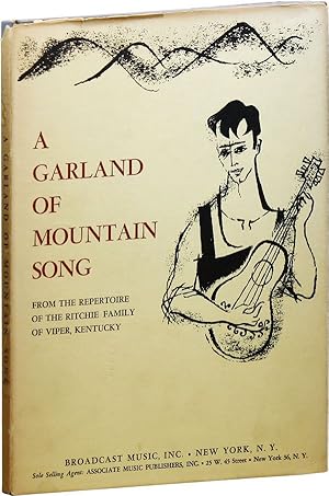 A Garland of Mountain Song from the Repertoire of the Ritchie Family of Viper, Kentucky
